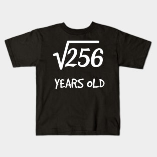 Square Root of 256: 16th Birthday 16 Years Old Teen Boy Girl Kids T-Shirt